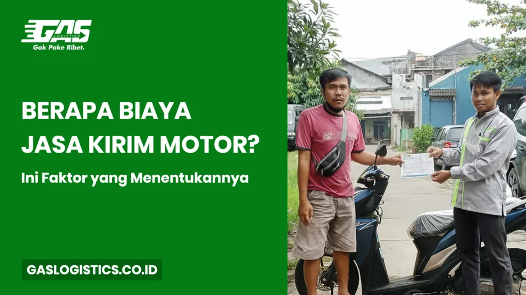 Berapa Biaya Jasa Kirim Motor? Ini Faktor yang Menentukannya