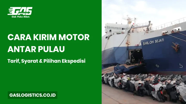 Cara Kirim Motor Antar Pulau: Tarif, Syarat & Pilihan Ekspedisi